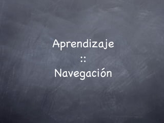 Aprendizaje
::
Navegación