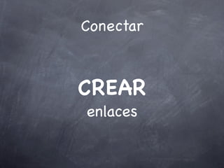 Conectar
CREAR
enlaces
