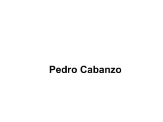Pedro Cabanzo 
