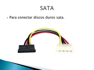 Para conectar discos duros sata.SATA