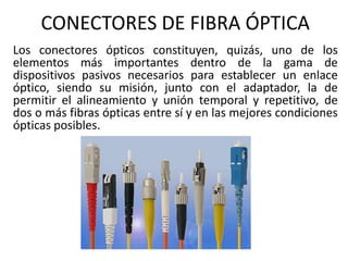 capacidad grieta Acostumbrarse a Conectores de fibra óptica y termoencogible
