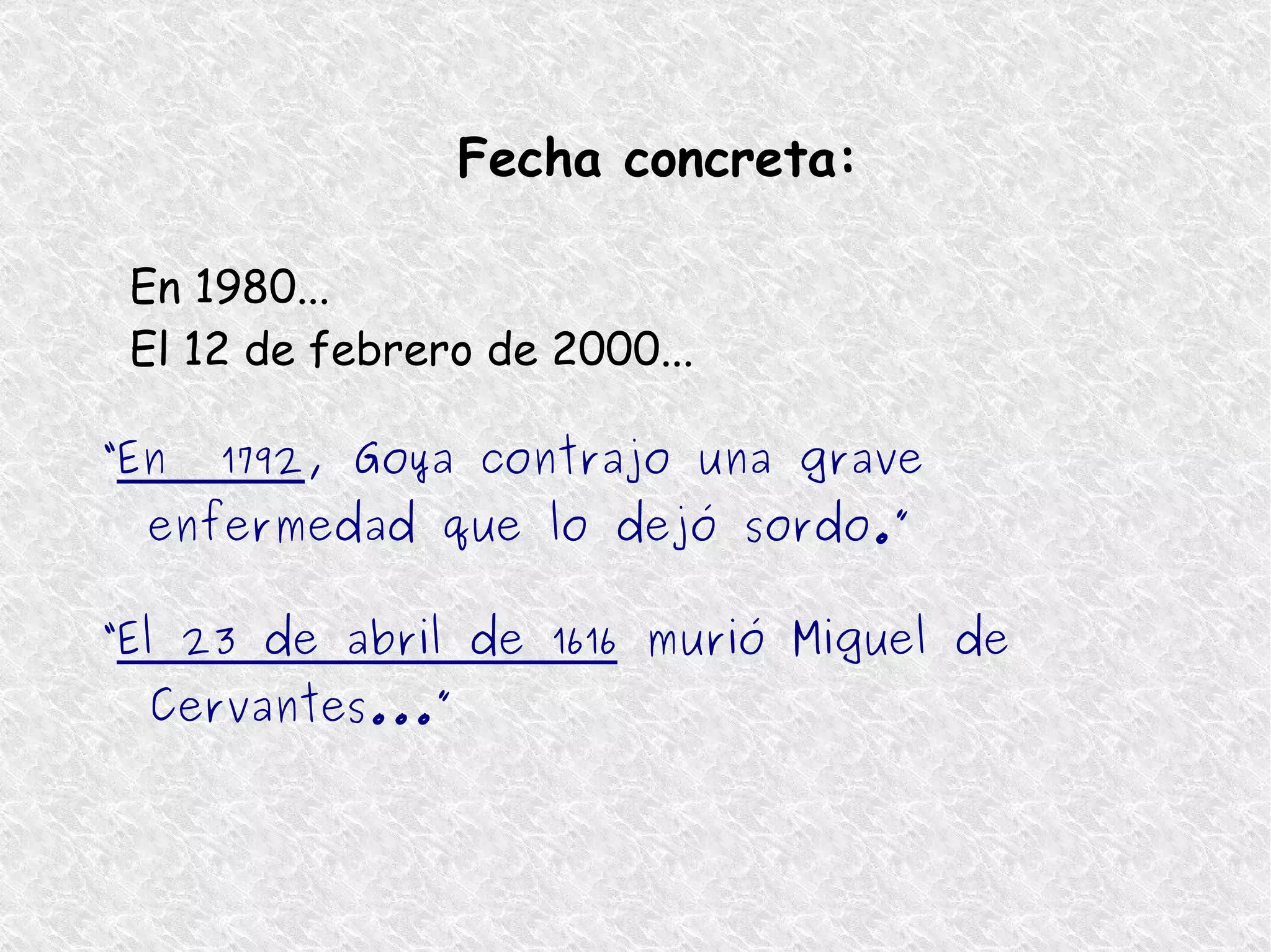 Fecha concreta: En 1980... 