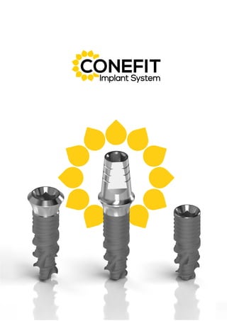 1
Tartalomjegyzék
Műszerek
Bemutatkozás
CONEFIT felépítmény rendszer
CONEFIT Implantátum Rendszer
4
3
Technológia és minős...