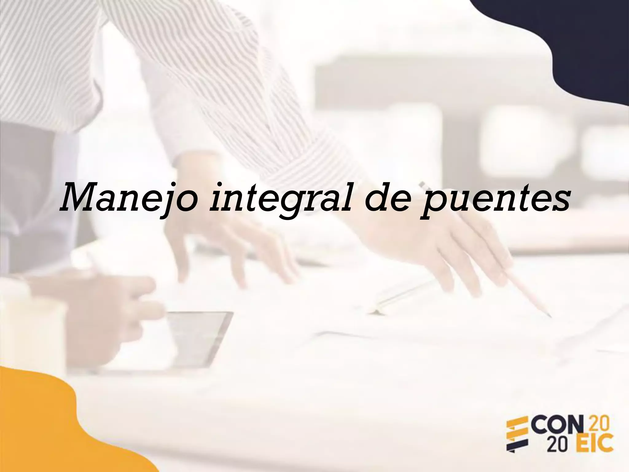 Manejo integral de puentes
 