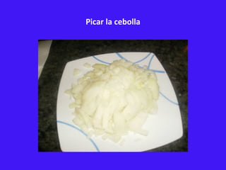 Picar la cebolla 