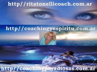 http//ritatonellicoach.com.ar
http//coachingparadiosas.com.ar
http//coachingyespiritu.com.ar
 