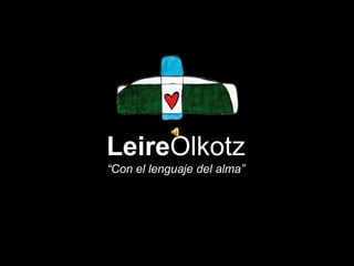 LeireOlkotz“Con el lenguaje del alma” 