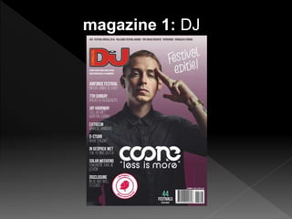 magazine 1: DJ
 