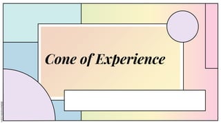 Cone of Experience
 
