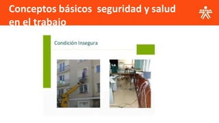 Conceptos básicos seguridad y salud
en el trabajo
 