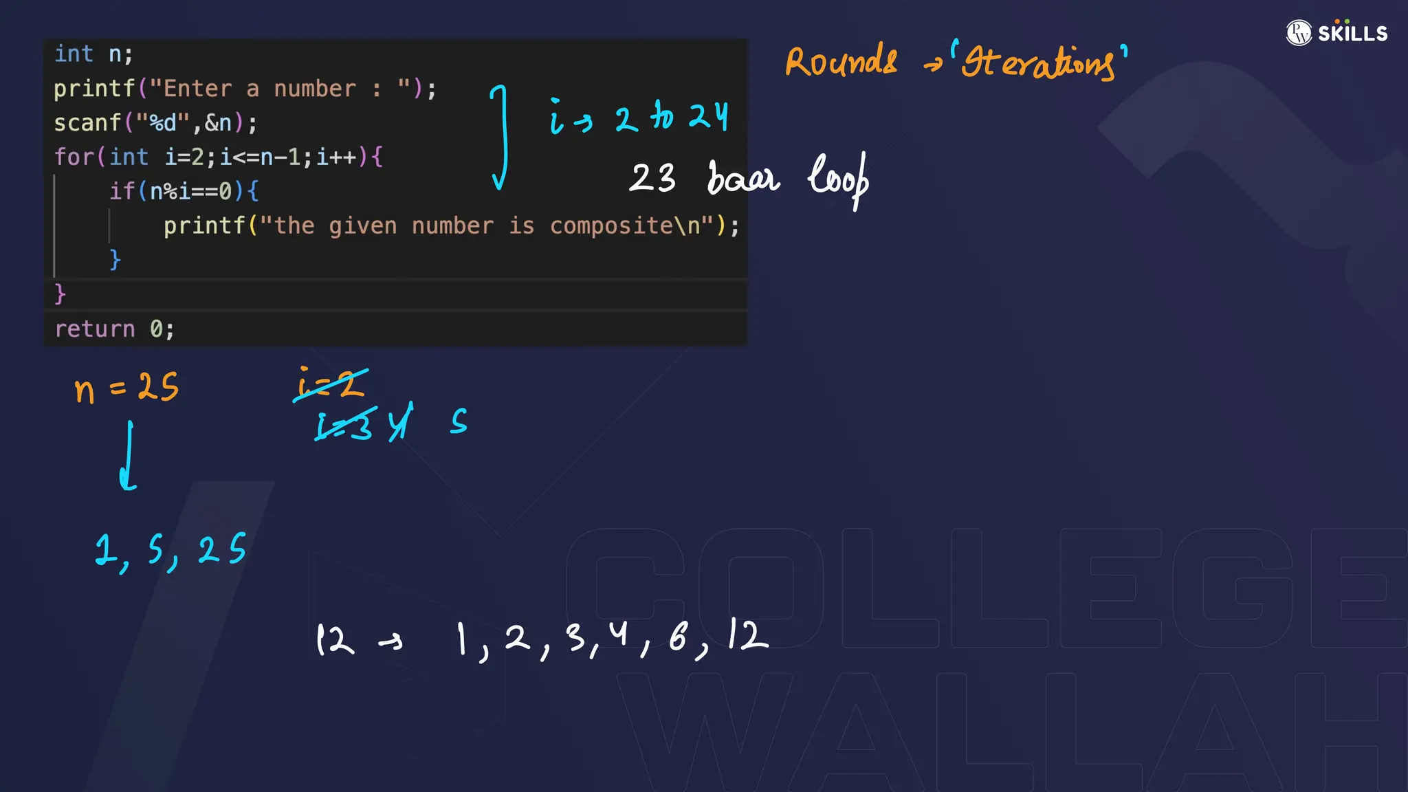 Rounds
- 'Iterations"
J is 2 to 24
23 bear loop
n
=
25 FL
E3Y S
d
1, 3,25
12-1, 2, 3, 4, 6, 12
 