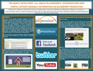 THE NEWLY DEVELOPED “ALL ABOUT BLUEBERRIES” EXTENSION.ORG WEB
                 PORTAL OFFERS CREDIBLE INFORMATION ON BLUEBERRY PRODUCTION
             Coneva, E.D.1, Attaway, D.2, Cline, W.O.3, Ferrin, D.2, Himelrick, D.G.2, Hummel, N.2, Machtmes, K2, Marshall, D.4, Morgan, K.5, and Roy, H.2
      1Auburn   University, Auburn, AL, 36849; 2LSU AgCenter, Baton Rouge, LA, 70803; 3NCSU, Castle Hayne, NC, 28429; 4USDA-ARS, Poplarville, MS, 39470; 5Mississippi
                                                                State University, Mississippi State, MS, 39762



ABSTRACT                                                                                                       Our insect identification guide provides an opportunity for initial rapid
The goal of the recently developed eXtension “All about                                                       problem detection.
Blueberries” Community of Practice (CoP) website is to encourage
blueberry production and consumption in the United States. The
                                                                                                              We strive to actively engage and work together with the project
website engages a wide range of audiences, called the Community
                                                                                                              Advisory Board members to improve the content, format, and
of Interest (CoI), including growers, consumers, and 4-H/Youth who
                                                                                                              information accessibility of the web portal. Working in a multi-state
want to learn about blueberries. A team of researchers and
                                                                                                              environment is providing greater visibility of the scientific information
extension specialists are collaborating to develop content for our
                                                                                                              we are offering at “The Blueberry Production” section and multiplies
multi-faceted constituents in order to empower our CoI to make
                                                                                                              the overall impact for commercial blueberry growers.
educated decisions that benefit their well-being and improve their
quality of life. Horticulture experts from multiple states are focusing
their effort on developing credible, research-based, up-to-date
information and sophisticated online tools and solutions, aimed to
facilitate the growers in the daily decision-making process.

One of the novel tools we have developed is a Moodle self-educating
course that offers information on various aspects of blueberry
production.




                                                                                                              IMPACT
                                                                                                              Our multistate team of experts has developed and published 470
Numerous video clips developed by our team offer information on                                               articles on blueberry production, consumption, and health benefits, 120
critical blueberry production topics. Our web site also offers links                                          FAQs, numerous news and events, videos, Moodle courses, interactive
to webinars addressing the importance of various cultural                                                     diagrams, and an interactive online insect identification guide. Our “All
techniques, and health benefits of blueberry consumption.                                                     about Blueberries” web portal also provides links to social media
                                                                                                              channels, including Facebook, Twitter, WordPress, YouTube and Flickr.
                                                                                                              By the end of the second project year, we had 796 Facebook fans; 127
                                                                                                              Twitter followers; 2,722 WordPress views; 2,317 Flickr views; 2,490 You
                                                                                                              Tube views; a total of 114,049 pageviews coming from 22 countries and
                                                                                                              5 continents.
 