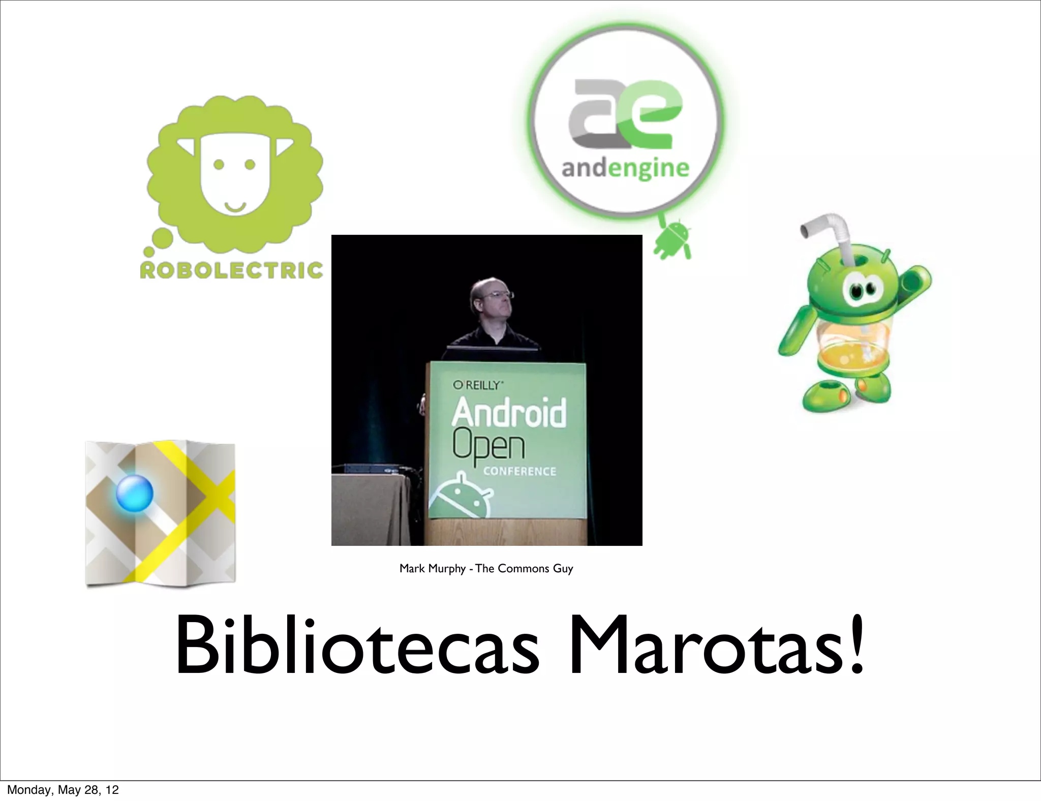 Mark Murphy - The Commons Guy




                     Bibliotecas Marotas!
Monday, May 28, 12
 