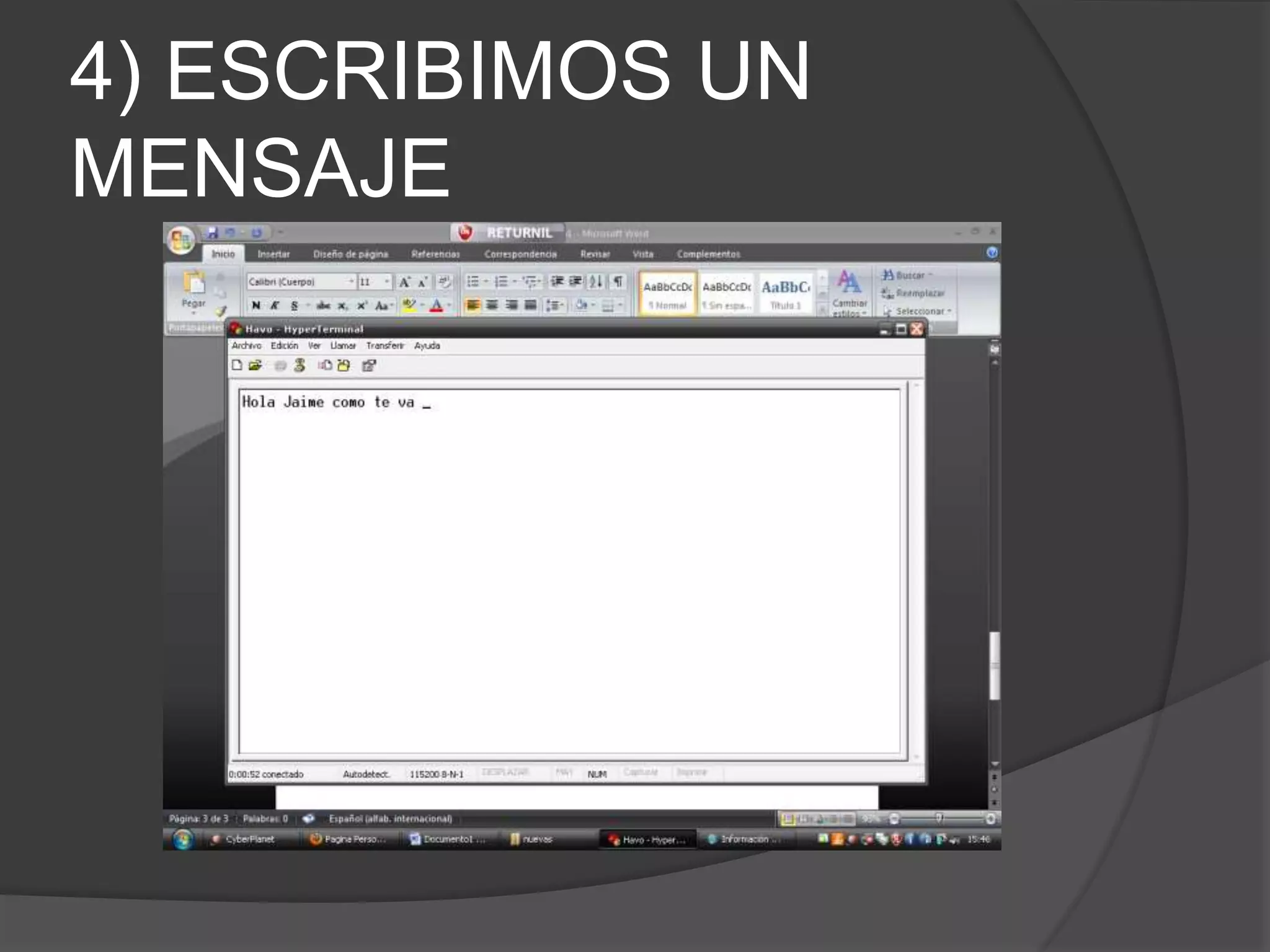 4) ESCRIBIMOS UN
MENSAJE