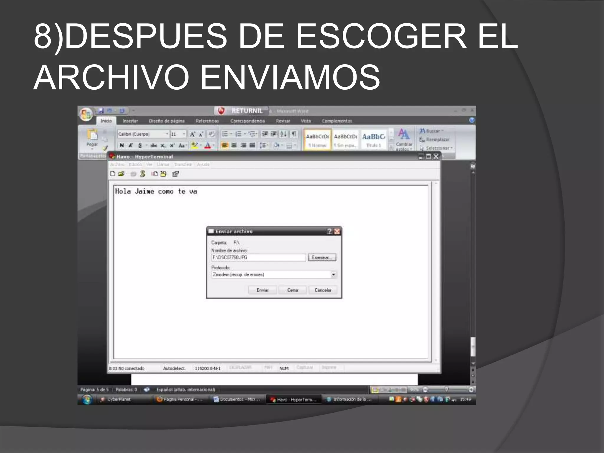 8)DESPUES DE ESCOGER EL
ARCHIVO ENVIAMOS