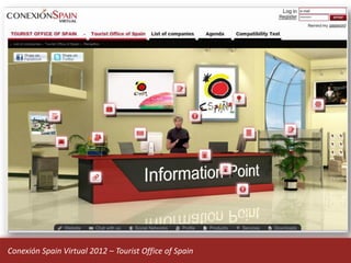 Conexión Spain Virtual 2012 – Tourist Office of Spain
 