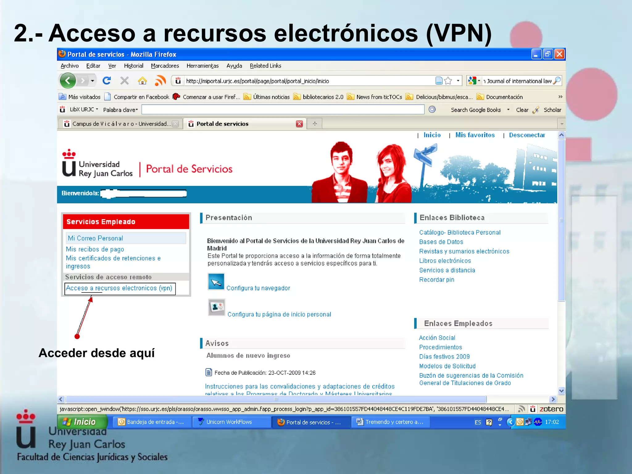 2.- Acceso a recursos electrónicos (VPN) Acceder desde aquí 