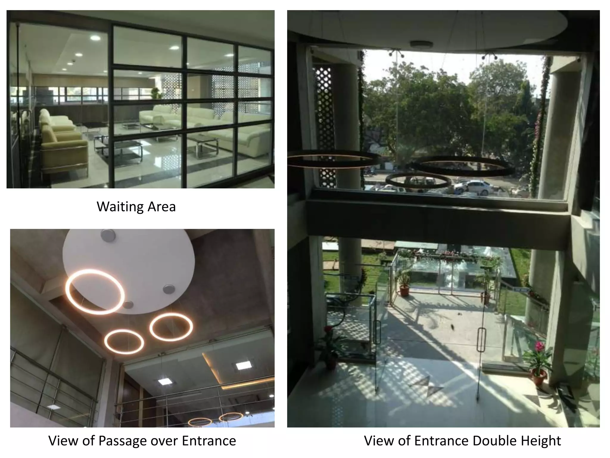 Waiting Area

View of Passage over Entrance

View of Entrance Double Height

 