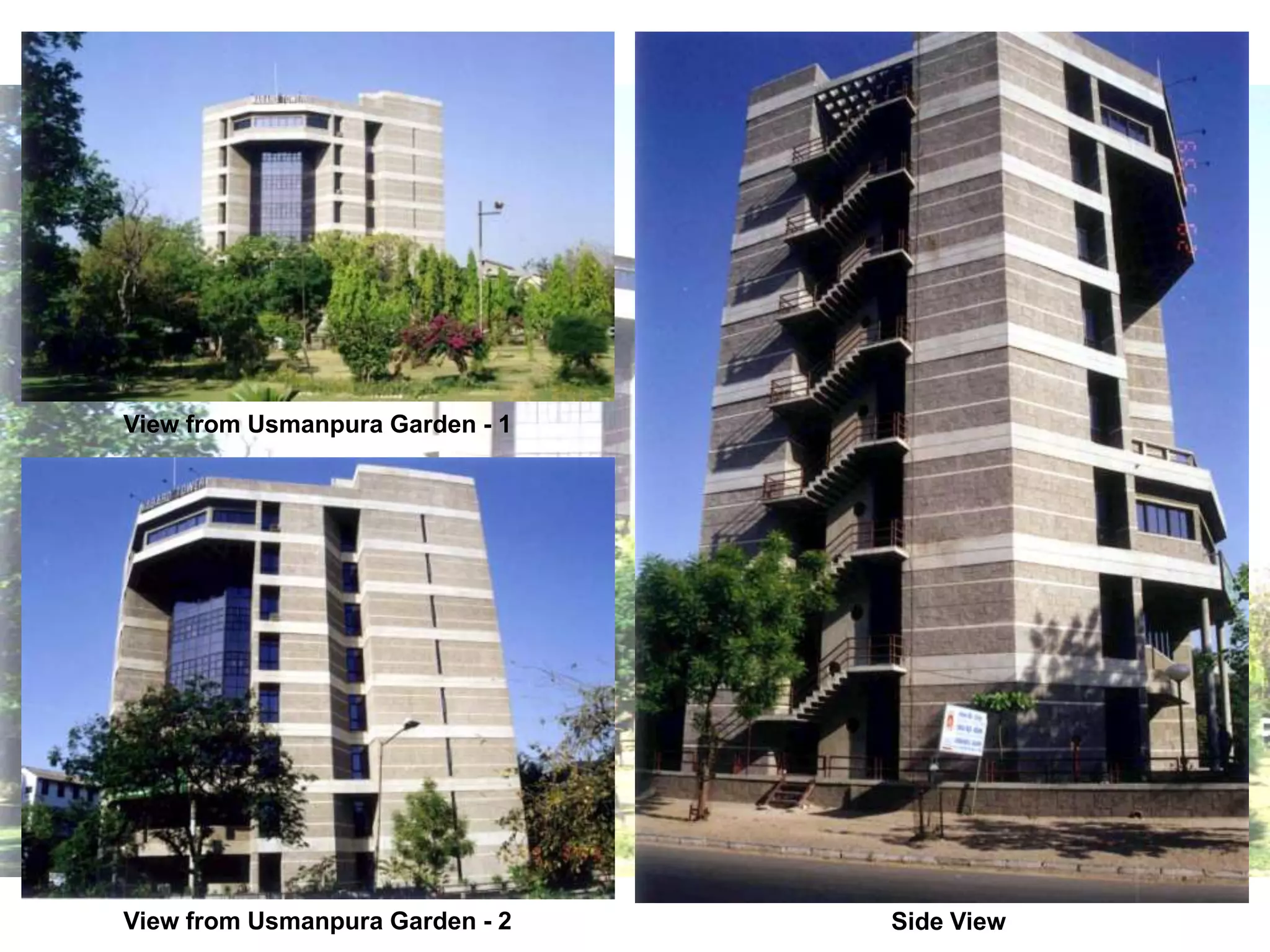 View from Usmanpura Garden - 1

View from Usmanpura Garden - 2

Side View

 