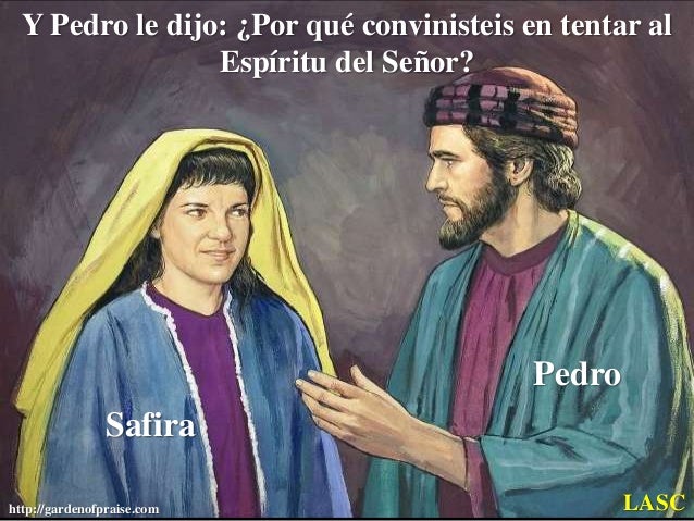 Y Pedro le dijo: ¿Por qué convinisteis en tentar al
Espíritu del Señor?

Pedro
Safira
http://gardenofpraise.com

LASC

 