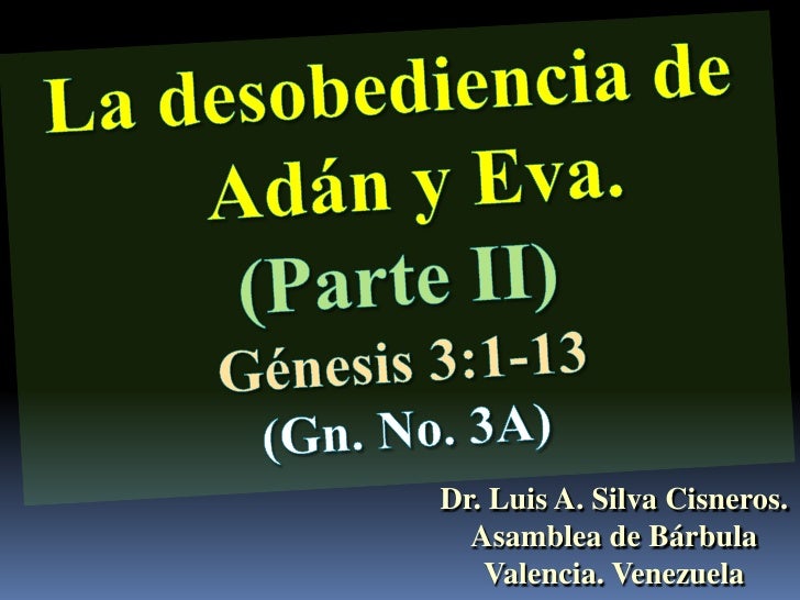 Conf Genesis 31 13 Gn No 3a La Desobediencia De Adán