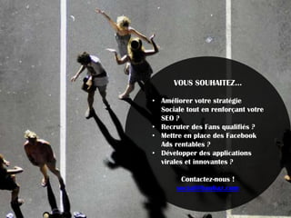 ConstatLes pages recevant le + d’interactions (Like + commentaires) sont mieux référencées dans les moteurs de recherche