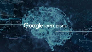 RANK BRAIN
 