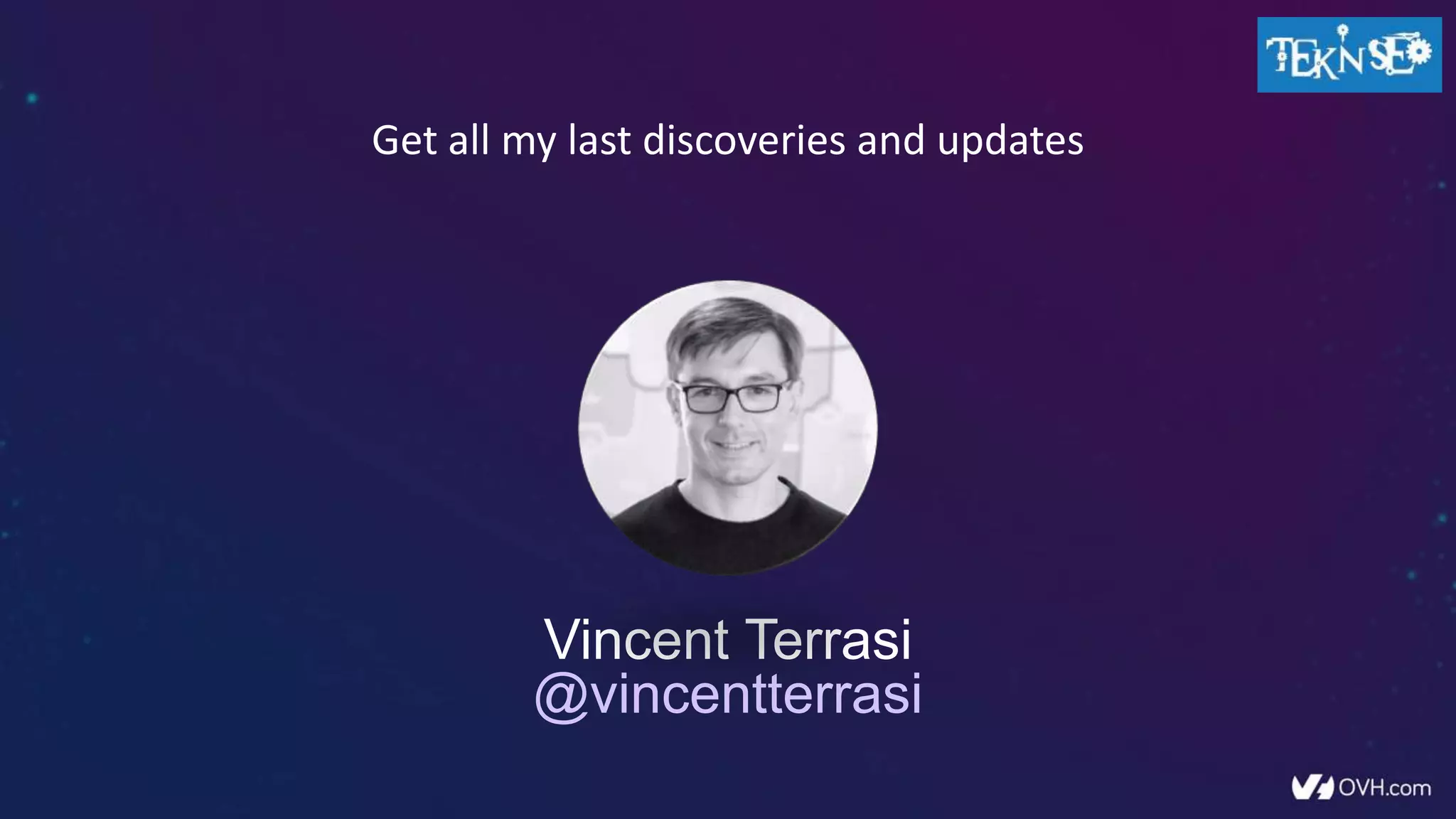 Vincent Terrasi
@vincentterrasi
Get all my last discoveries and updates
 
