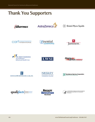national council for community Behavioral healthcare




Thank You Supporters




104                                                    www.TheNationalCouncil.org/Conference · 202.684.7457
 