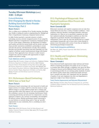 national council for community Behavioral healthcare



Tuesday Afternoon Workshops (cont.)
4:00 – 5:30 pm
Featured Workshop                                                             D12: Psychological Masquerade: How
D10: Changing the World in Florida:                                           Medical Conditions Often Present with
Building Successful State-Provider                                            Psychiatric Symptoms
Partnerships, Part 2                                                          Room: Coronado A/B
Room: Fiesta 5                                                                Behavioral, emotional, and cognitive symptoms stem not only from
This is a follow-up to workshop C8 on Tuesday morning, describing             mental illness but also from a variety of medical conditions — heart
how Florida is leading the nation in implementing Drs. Minkoff and            problems, endocrine disorders, neurological disorders, infections,
Cline’s Comprehensive Continuous, Integrated System of Care.                  medications, etc. What we see as psychiatric symptoms are often
                                                                              best explained medically. Neurological conditions are often first
In 2008, Florida launched a statewide initiative to build a                   diagnosed as psychiatric disorders and misdiagnosis leads to
welcoming, recovery-oriented, integrated system of care using Drs.            mistreatment. Learn to spot the clues that should lead us to suspect
Minkoff and Cline’s Comprehensive Continuous, Integrated System               psychological masquerade, and to know when a brain disorder is
of Care. In this unique collaboration, the Department of Children             present. Leave this session with a series of tests that are helpful in
and Families and both the mental health and the alcohol and drug              determining psychological masquerade.
abuse provider associations established a partnership to oversee
and steer this process, and disseminate it locally. This workshop             Track: Health Integration and Wellness
describes how provider associations and state leadership can work             Ken Ryan, Mc, GMhs, Program supervisor, older adult community
together to facilitate system transformational change with limited            Programs, naVos
resources. These approaches have relevance to other resource-
strapped state and local systems with opportunities to inspire
progress and positive energy.                                                 D13: Quality and Compliance: Eliminating
Track: Addictions and Co-occurring Disorders                                  Silos to Reduce Risk
Christie Cline, MD, President, Zialogic and ZiaPartners; Stephenie Colston,   Room: Coronado L
sa Director, Department of children and Families; Mark Fontaine,
                                                                              Every behavioral health organizations makes informal and formal
executive Director, Florida alcohol and Drug abuse assoc; Kate Lyon,
                                                                              efforts to measuring and improve the quality of care. It’s time to
Mh Director, Department of children and Families; Ken Minkoff, MD,
                                                                              re-examine these efforts through a compliance lens, given the Office
senior systems consultant, ZiaPartners; Silvia Quintana, sa/Mh regional
                                                                              of Inspector General and the Medicaid Fraud Control Units’ success
Director, southern region, Department of children and Families; Bob
                                                                              in sanctioning providers for not meeting quality standards. Examine
Sharpe, President and ceo, Florida council for community
                                                                              the inherent quality-related risks in behavioral health and learn
Mental health
                                                                              how to measure and reduce risk. Understand why the separation
                                                                              of quality of care and compliance into their own departments is
D11: Performance-Based Contracting:                                           important in light of new federal initiatives.
                                                                              Track: Practice Improvement and Outcomes Measurement
Will It Save or Sink You?
                                                                              Mary Thornton, President, Mary Thornton & associates, Inc. and editor,
Room: Fiesta 6                                                                compliance watch newsletter from the national council for community
Performance-based contracting is the new buzzword in health and               Behavioral healthcare
human services. Is it simply a fad? Or a term that means so many
different things to so many different people that it confuses and
abuses providers rather than improve care and accountability? Join
this workshop to uncover the true meaning of performance-based
contracting and develop and advocate for a framework to use this
approach to improve care, increase accountability, and strengthen
the delivery system. Whether performance-based contracting is
on your horizon or currently being used to “beat up” provider
organizations in your community, this is a workshop you don’t
want to miss.
Track: Finance
Mady Chalk, Msw, PhD, Director, center for Policy research and
analysis, Treatment research Institute; Dale Jarvis, cPa, Principal, McPP
healthcare consulting




56                                                                                        www.TheNationalCouncil.org/Conference · 202.684.7457
 