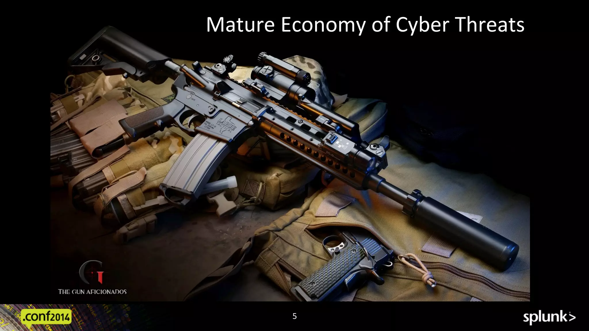 5	
  
Mature	
  Economy	
  of	
  Cyber	
  Threats	
  
 