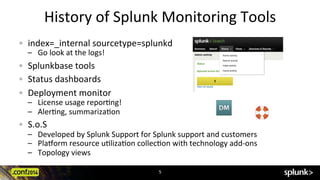Splunk conf2014 - Splunk Monitoring - New Native Tools for Monitoring ...