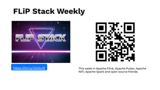 FLiP Stack Weekly
This week in Apache Flink, Apache Pulsar, Apache
NiFi, Apache Spark and open source friends.
https://bit.ly/32dAJft
 