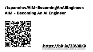 /tspannhw/AIM-BecomingAnAIEngineer:
AIM - Becoming An AI Engineer
https://bit.ly/3BV4IKX
 
