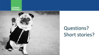 Questions?
Short stories?
 