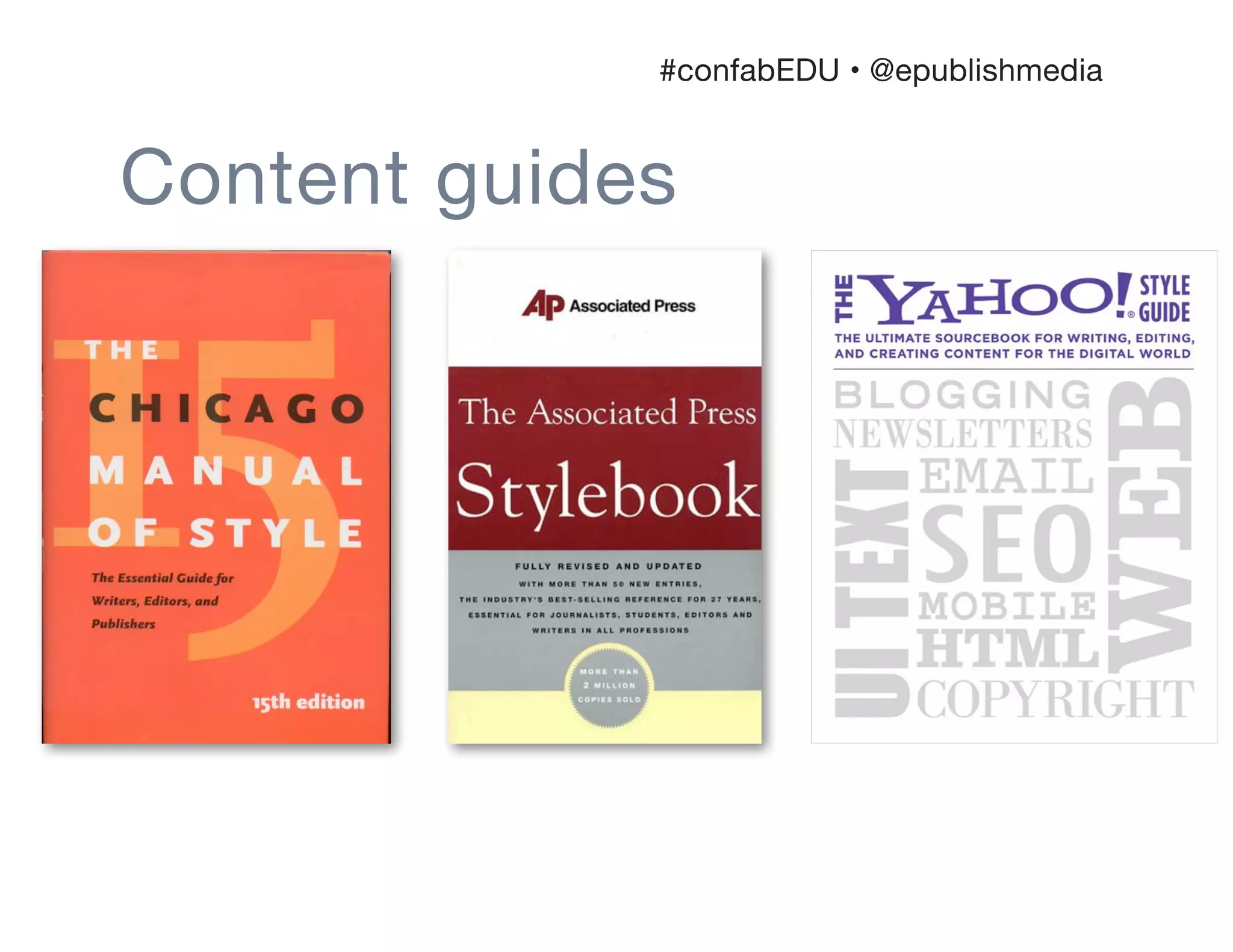 Content guides
#confabEDU • @epublishmedia
 