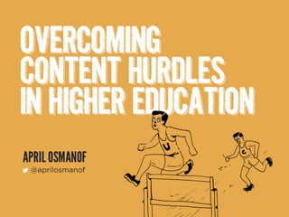 Overcoming Content Hurdles In Higher Education