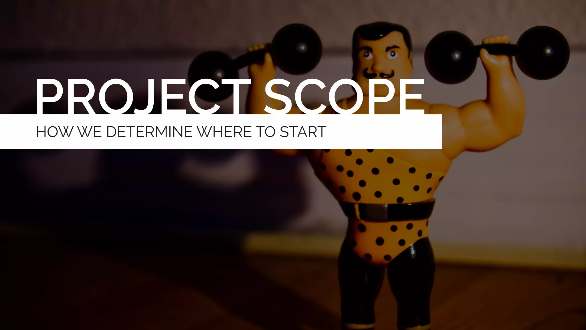 WORKING WITHIN RESTRICTIONS
Working Small Means
 