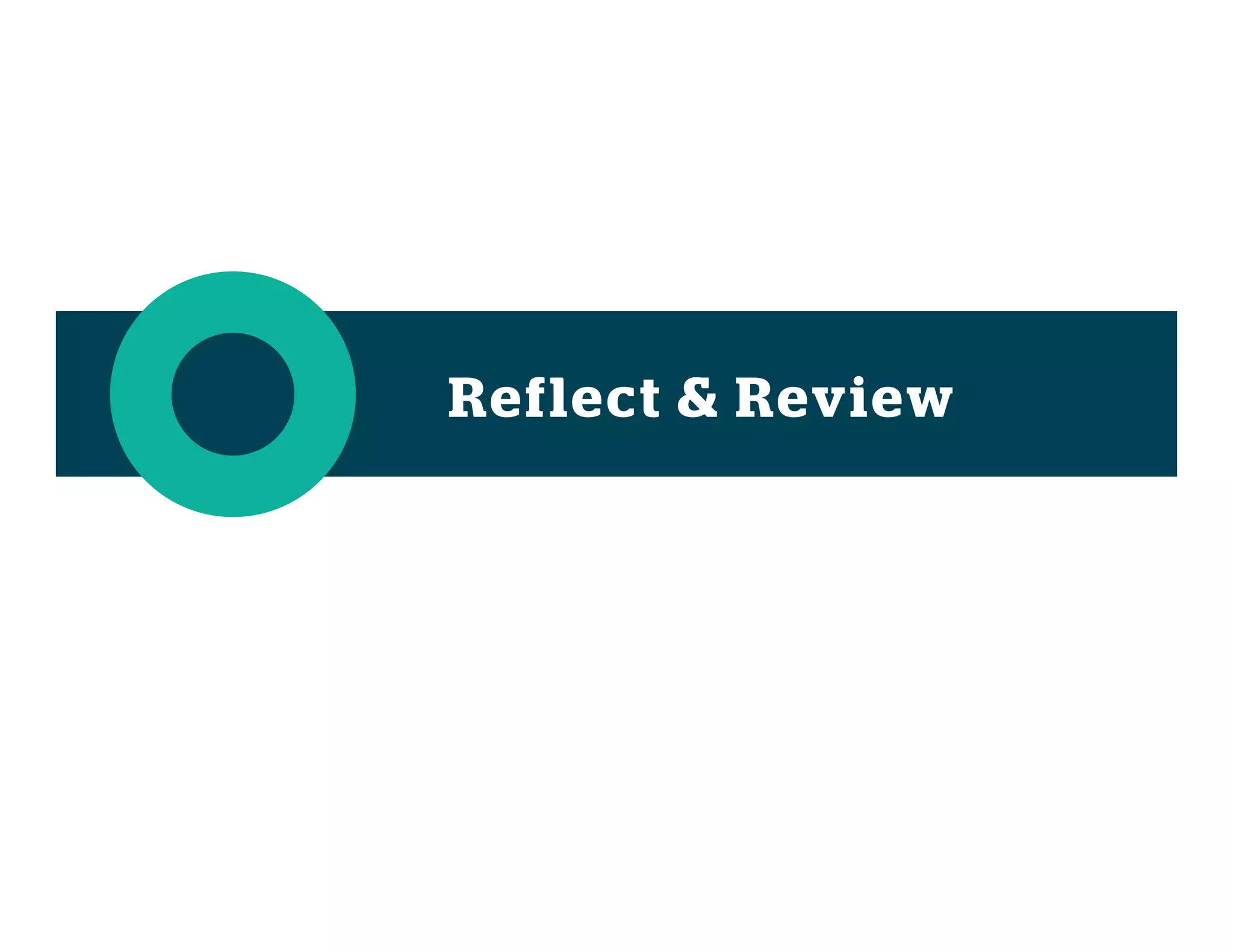 Reflect & Review
 