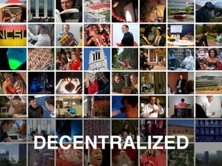 DECENTRALIZED"

 