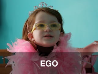 EGO"

 