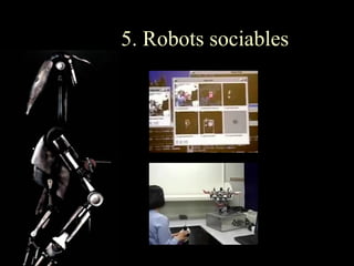 5. Robots sociables
 