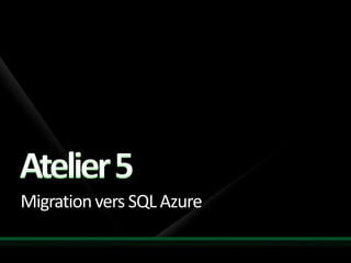Migration vers SQL Azure
 