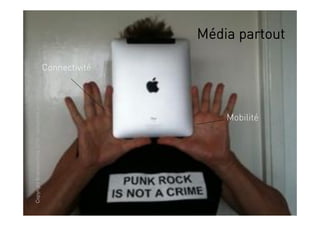 Copyright Brainstorming 2010 - document confidentiel




                                                       Connectivité




                                   Mobilité
                                                                      Média partout
 