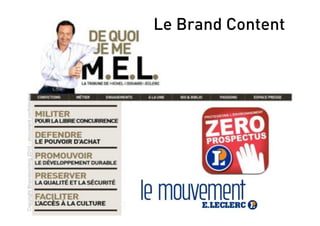 Copyright Brainstorming 2010 - document confidentiel   Le Brand Content
 