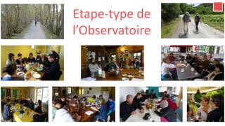 Etape-type de
l’Observatoire
 