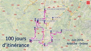 Octobre 2016
Lot-et-Garonne
100 jours
d’itinérance
 