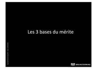 Copyright Brainstorming 2010 – Copie confidentielle




                                                      N*2#D#>02*2#4(#/E+1)*
 
