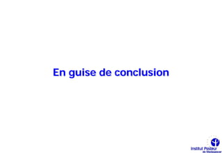 En guise de conclusion
 