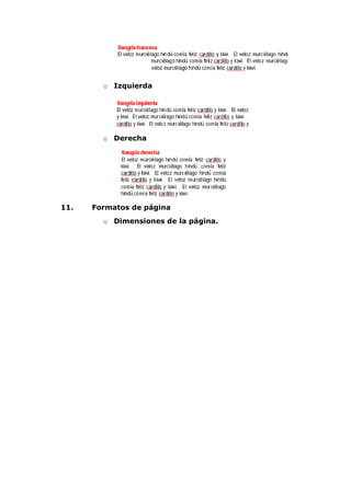 o Izquierda
o Derecha
11. Formatos de página
o Dimensiones de la página.
 